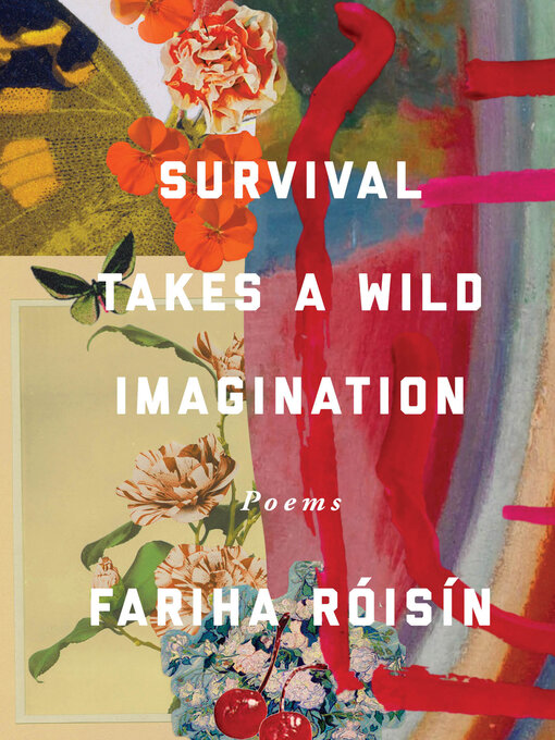 Title details for Survival Takes a Wild Imagination by Fariha Róisín - Available